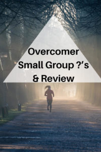 overcomer small group discussion questions