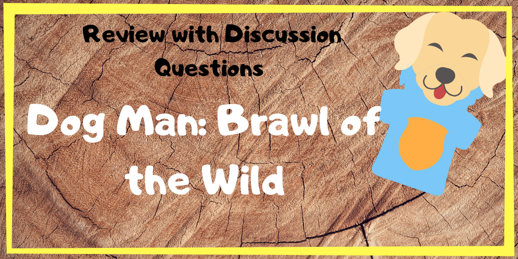 Dog Man Brawl of the Wild Review Down The Hobbit Hole Blog