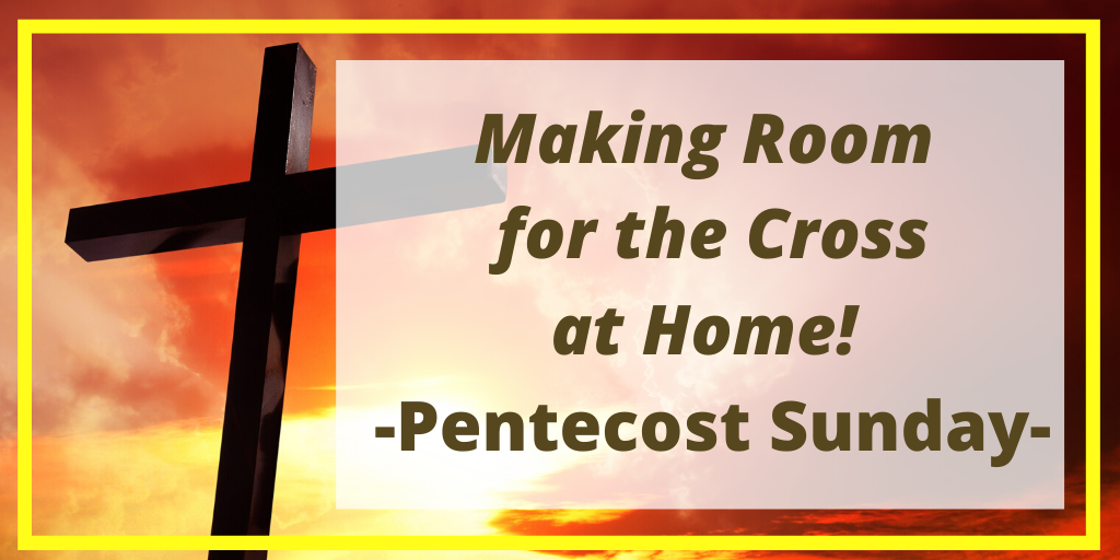 Pentecost at home