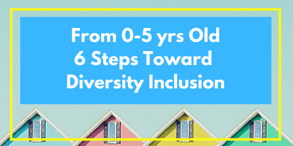 Diversity Inclusion with Young Kids