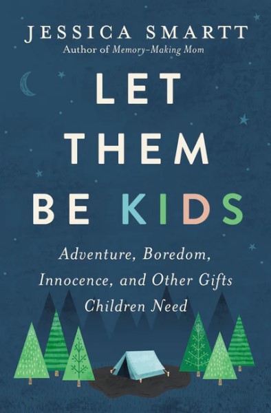 Let Them Be Kids Book, Let Them Be Kids Book Review