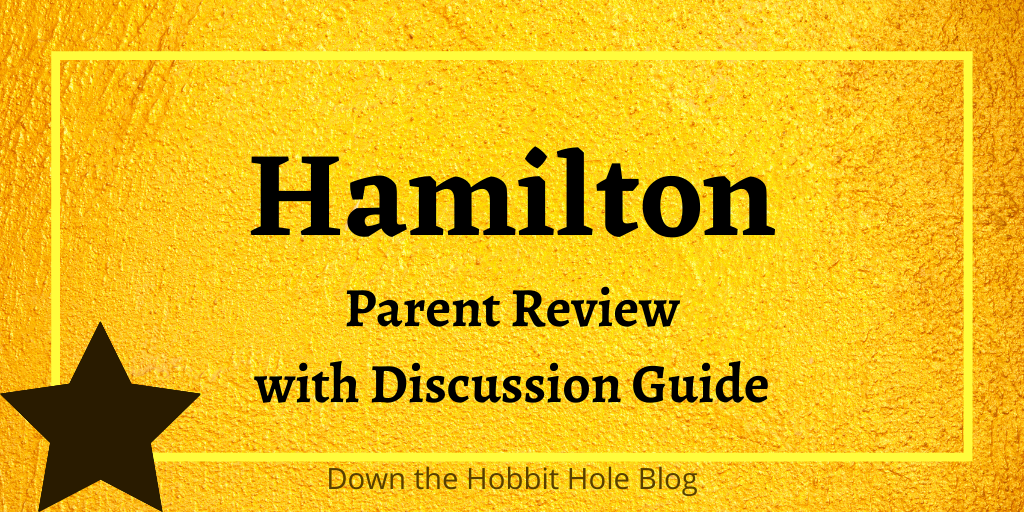 Hamilton Parent Review, Hamilton Discussion Guide