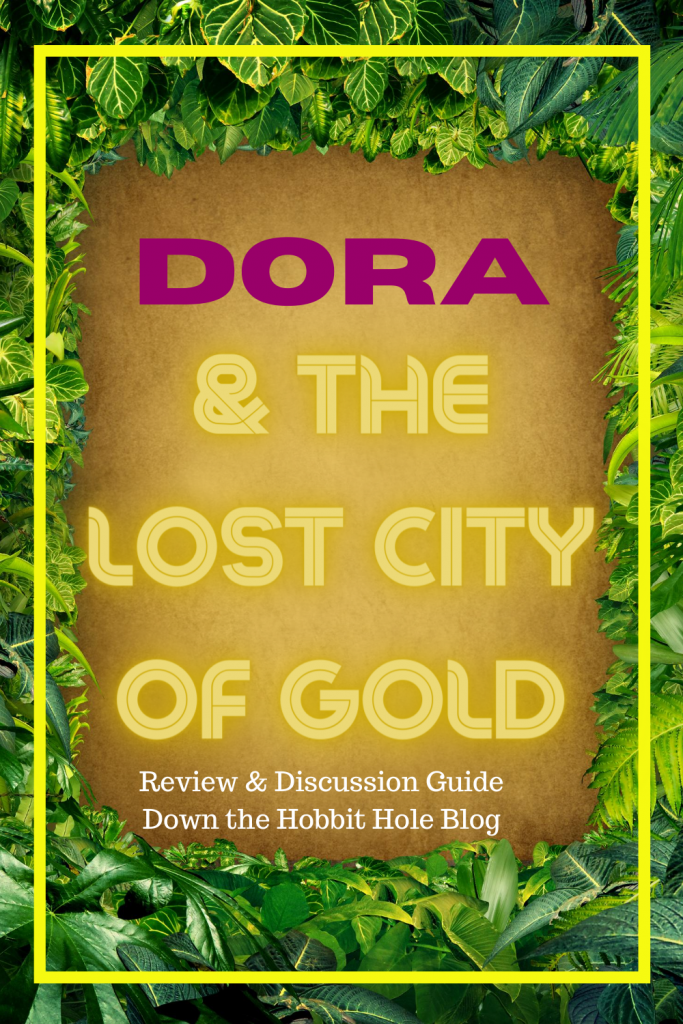 Dora Movie Review, Dora and the Lost City of Gold Parent Review, Dora discussion questions, Is the Dora Movie Good?