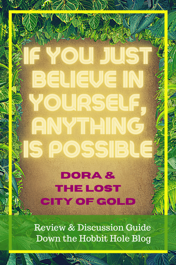 Dora and the Lost City of God Movie,  Dora Parent Review, Dora and the lost city of gold quotes