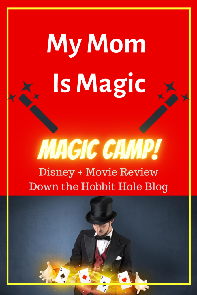 My mom is magic, magic camp review, magic camp quotes, disney plus magic camp 