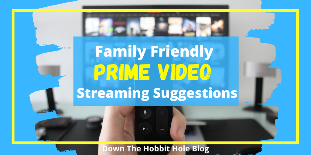 Family Friendly Prime Video Streaming Suggestions