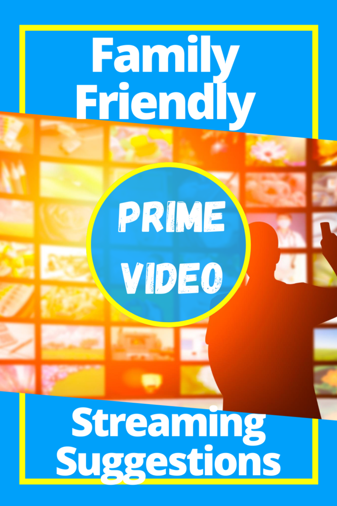 Family Friendly Streaming Suggestions on Prime Video, What to Watch with Kids on Prime Video, Educational options of Prime Video 