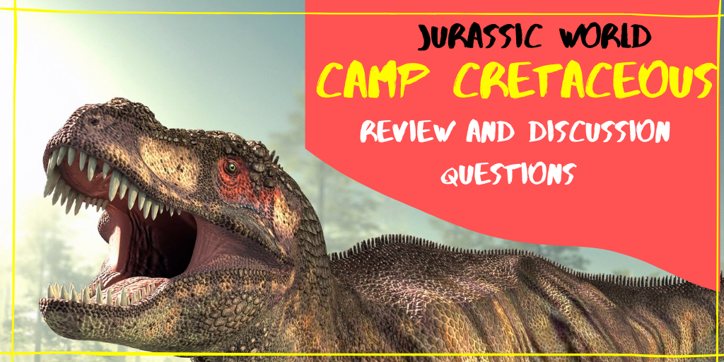 Camp Cretaceous Review
