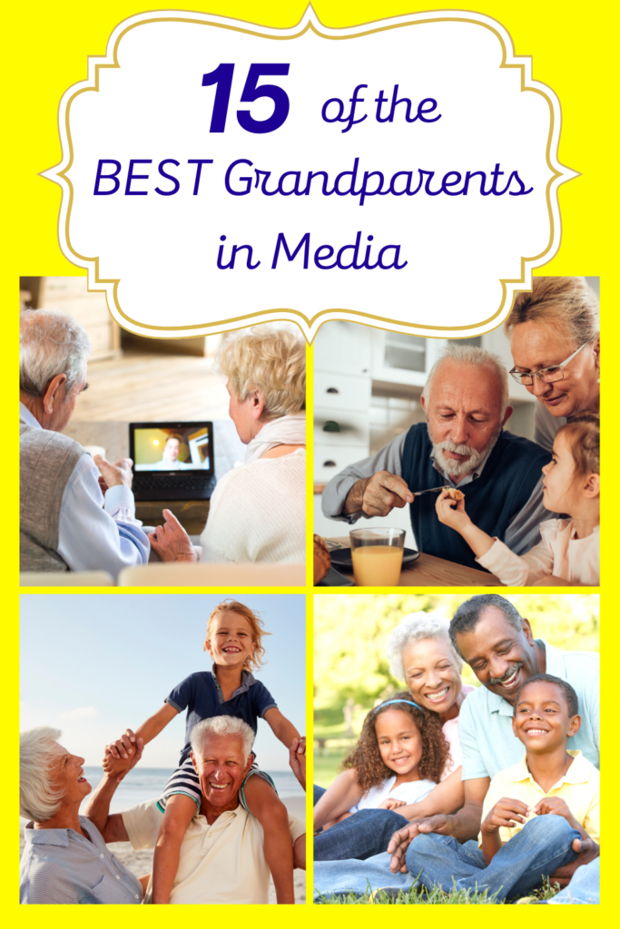 Best grandparents in literature, best grandparents in movies, best grandparents on tv shows