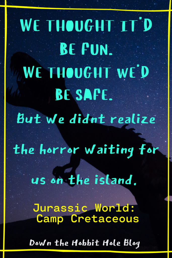 camp cretaceous, quote from jurassic world camp cretaceous on netflix