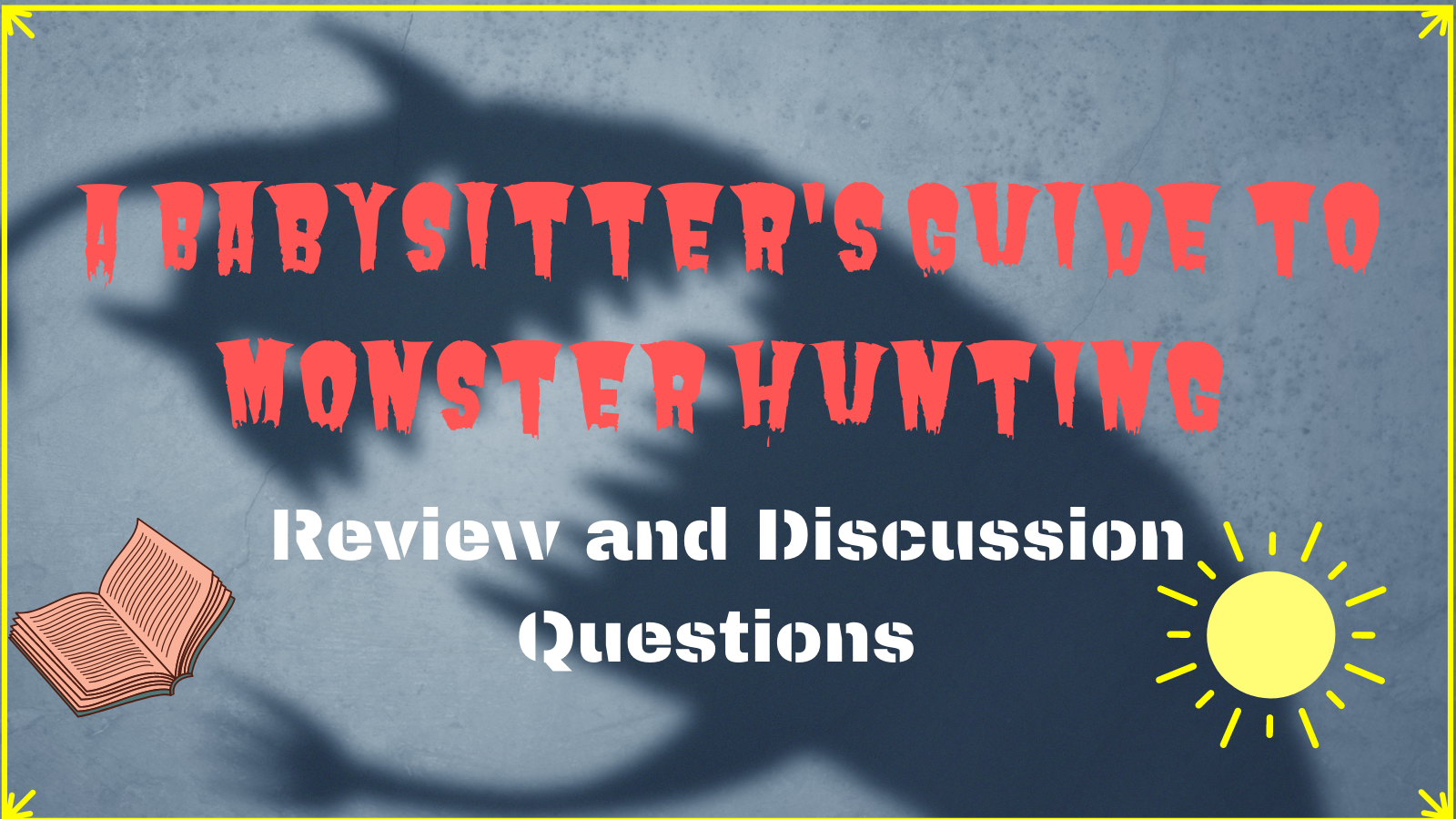 Babysitter's Guide to monster Hunting Review
