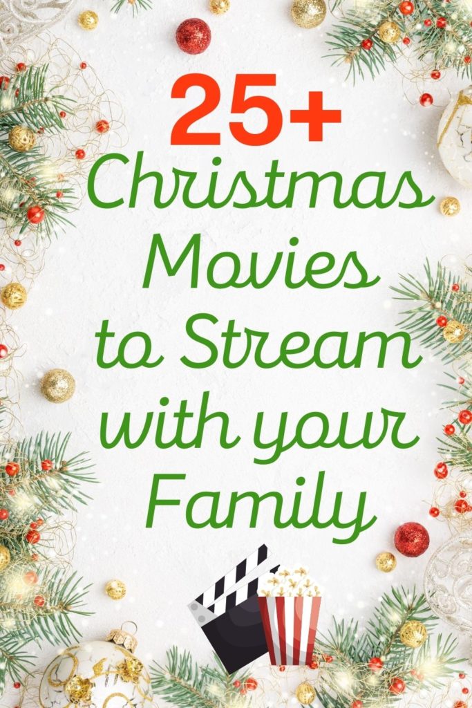 25+ Christmas Movies to Stream & Where to Find Them! (Updated 2021)c