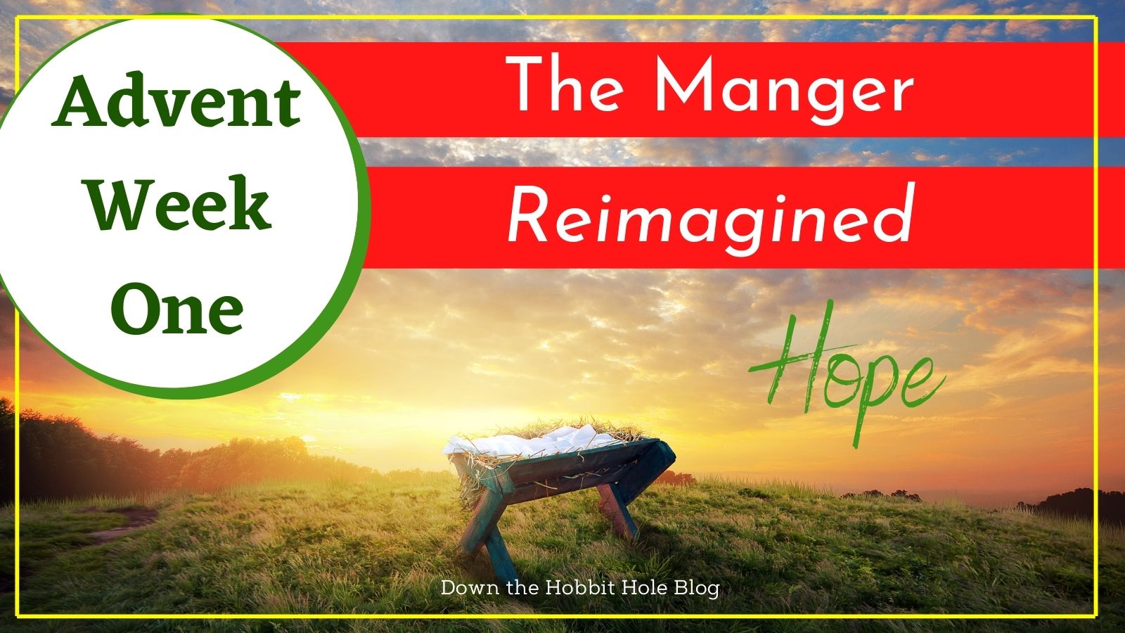 the manger reimagined advent week one hope devotional