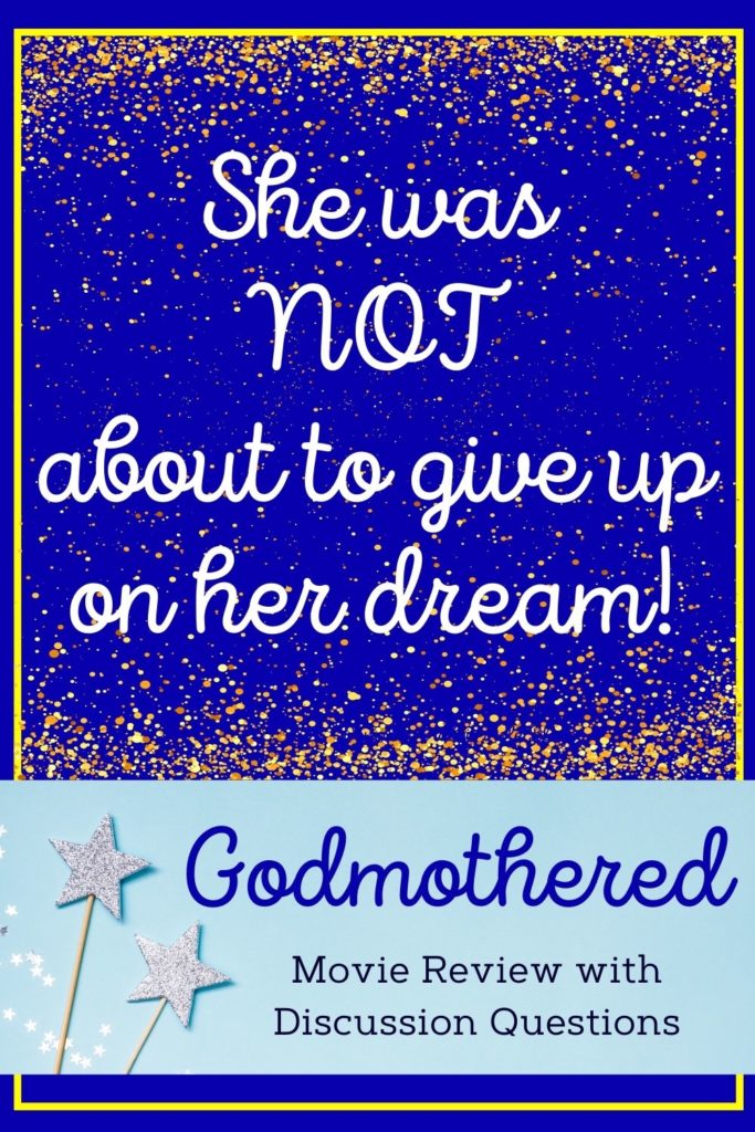 5 Lessons from Godmothered! Plus a Godmothered review with discussion questions!  Dreams Quote