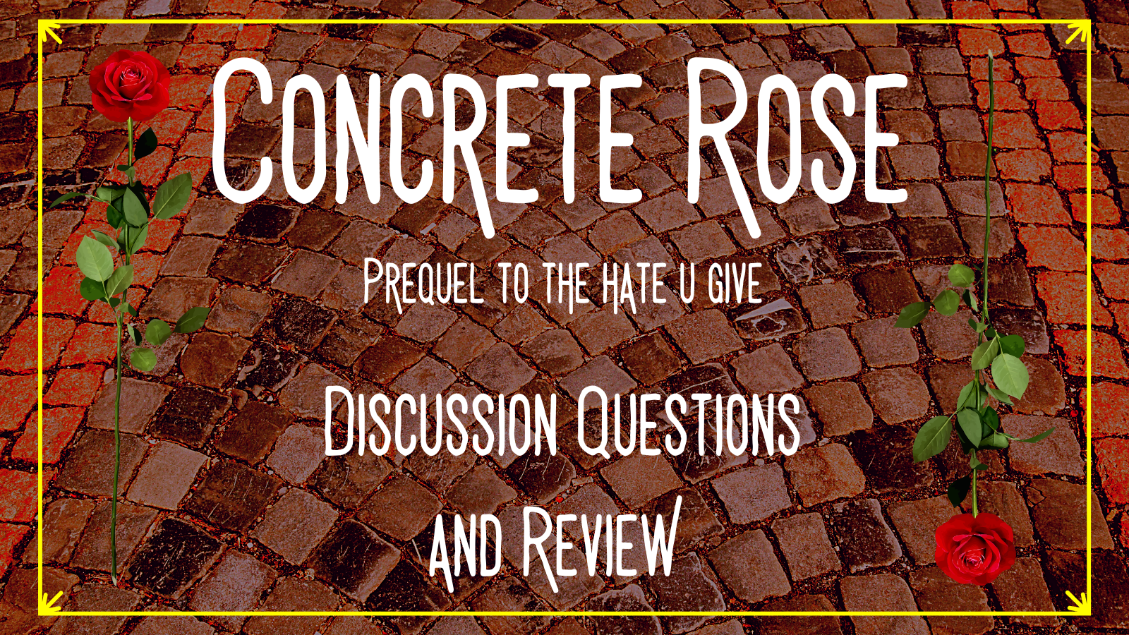 Concrete Rose Discussion, Concrete Rose Curriculum