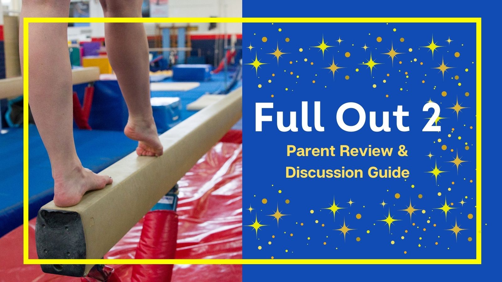 Full Out 2 Parent Review