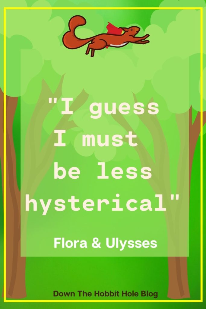 Flora and Ulysses Movie Quote