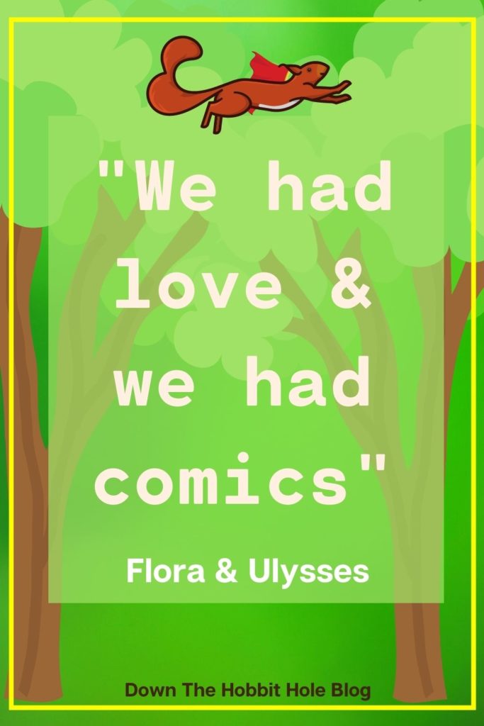 Flora and Ulysses Movie vs the Book, Flora and Ulysses Discussion Questions, Flora and Ulysses Movie, Flora and Ulysses Parent Review, Flora and Ulysses Movie Quotes