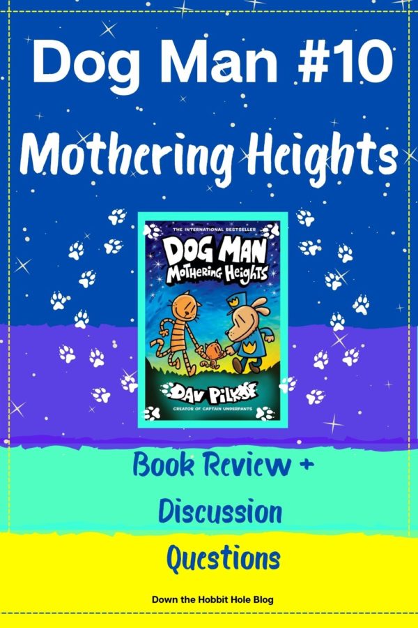 Its' here! Book 10 Dog Man Mothering Heights Review and Discussion