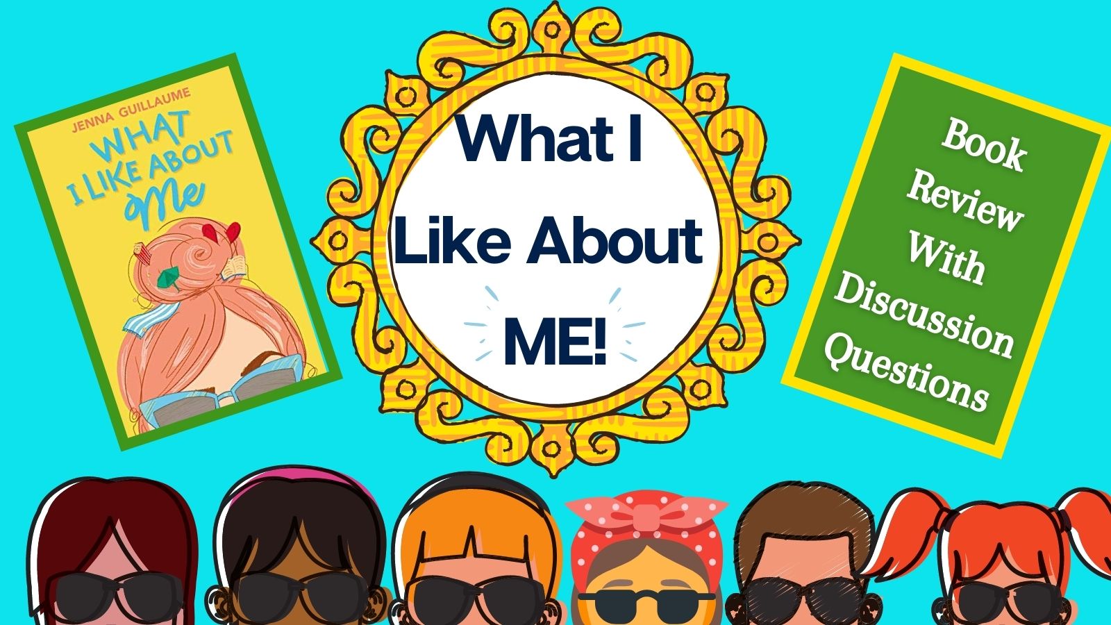 What I Like About Me Discussion Questions, What I Like About Me Book by Guillaume