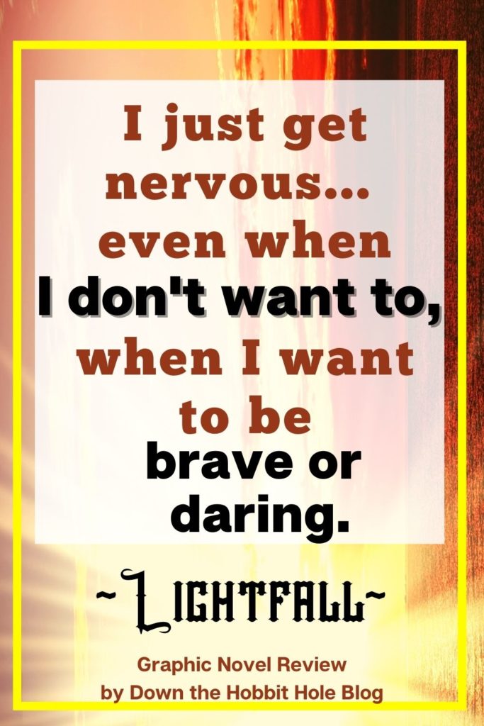 Lightfall Book review, lightfall graphic novel quote, bravery quote