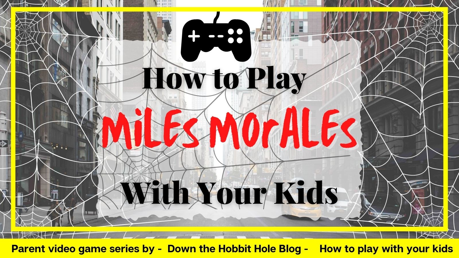 S[iderman Miles Morales Videogame Review; How to play Miles Morales With Your Kids