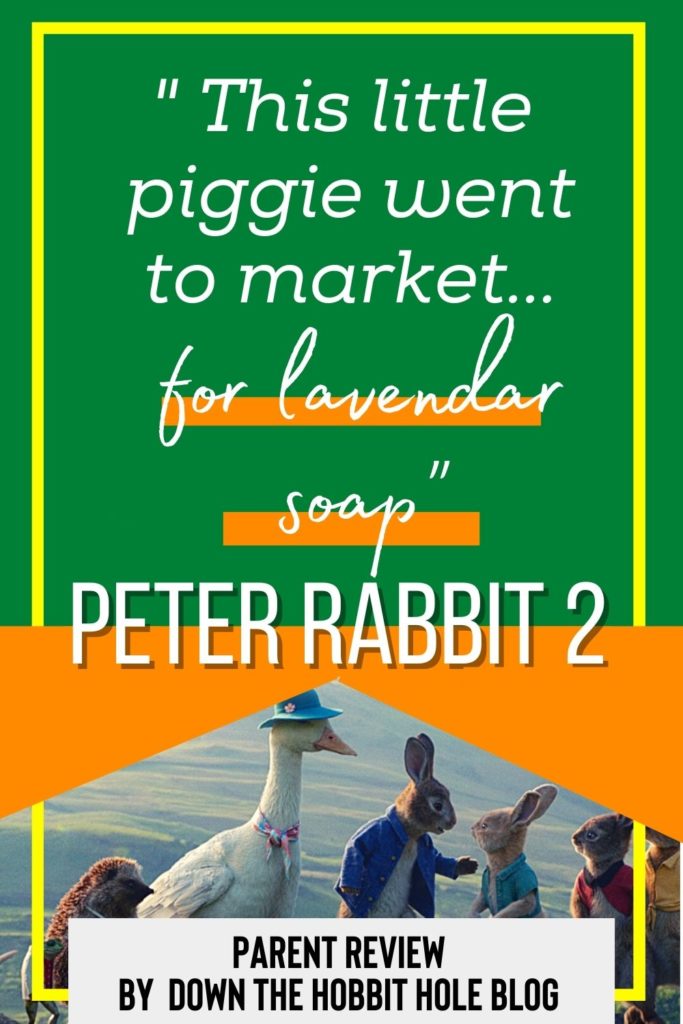 Peter Rabbit 2 Parent Review, Quotes, Lessons from, Discussion Questions and more 