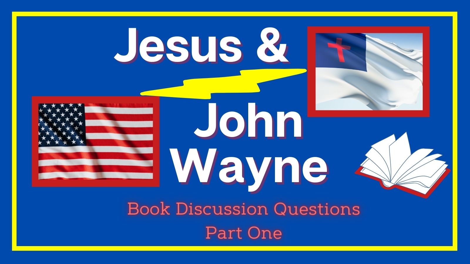 Jesus and John Wayne Book Discussion Questions