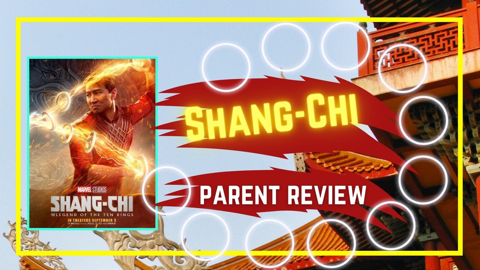Shang-Chi Parent Review, Shang-Chi discussion questions, Is Shang-Chi appropriate
