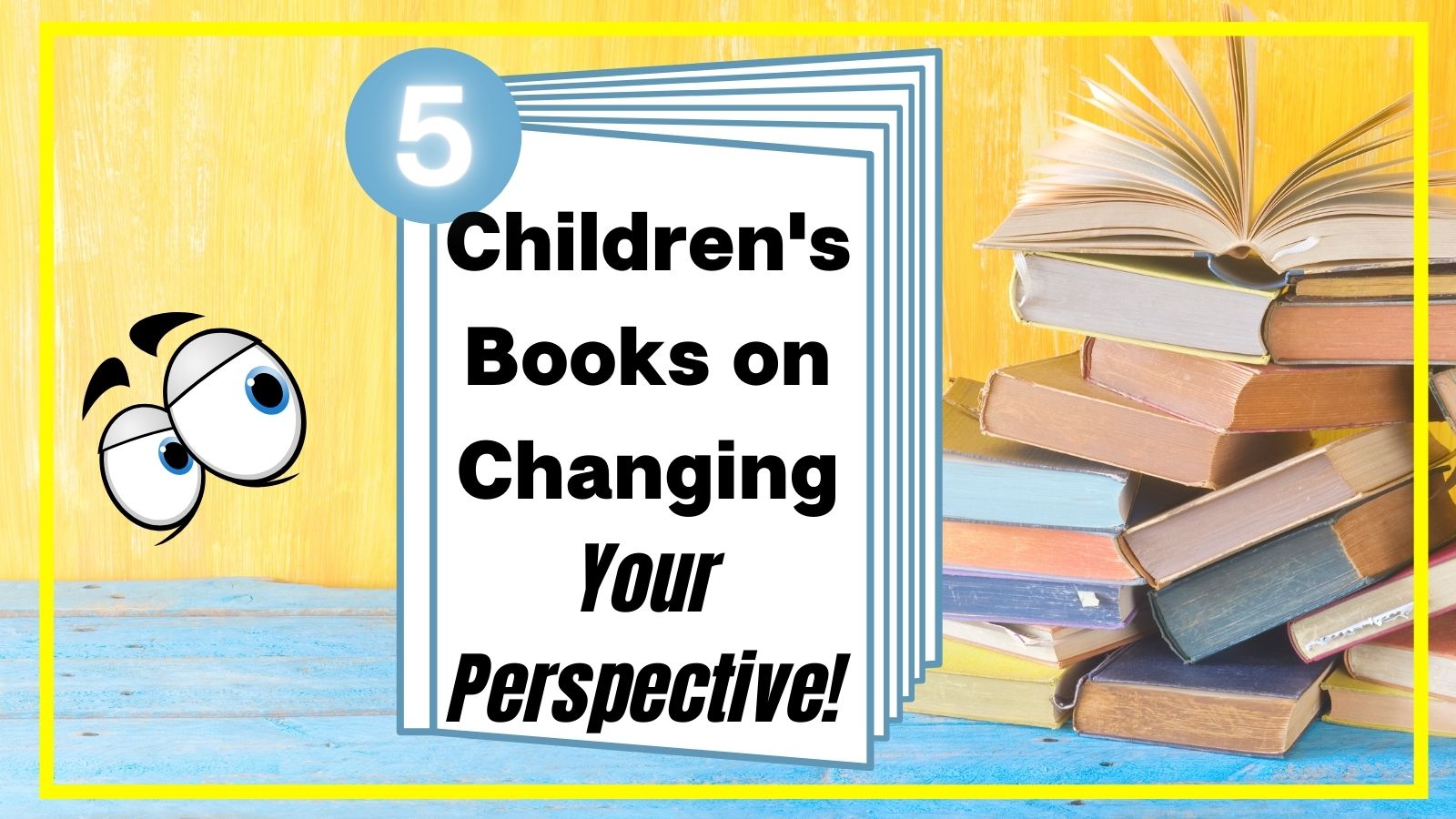 Diverse Picture Books on Changing Your Perspective
