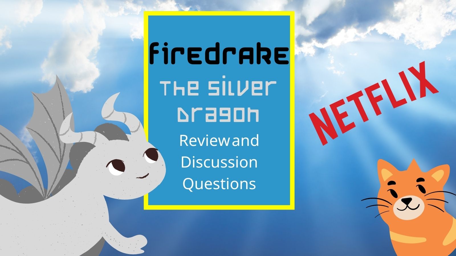Firedrake the silvr dragon parent review
