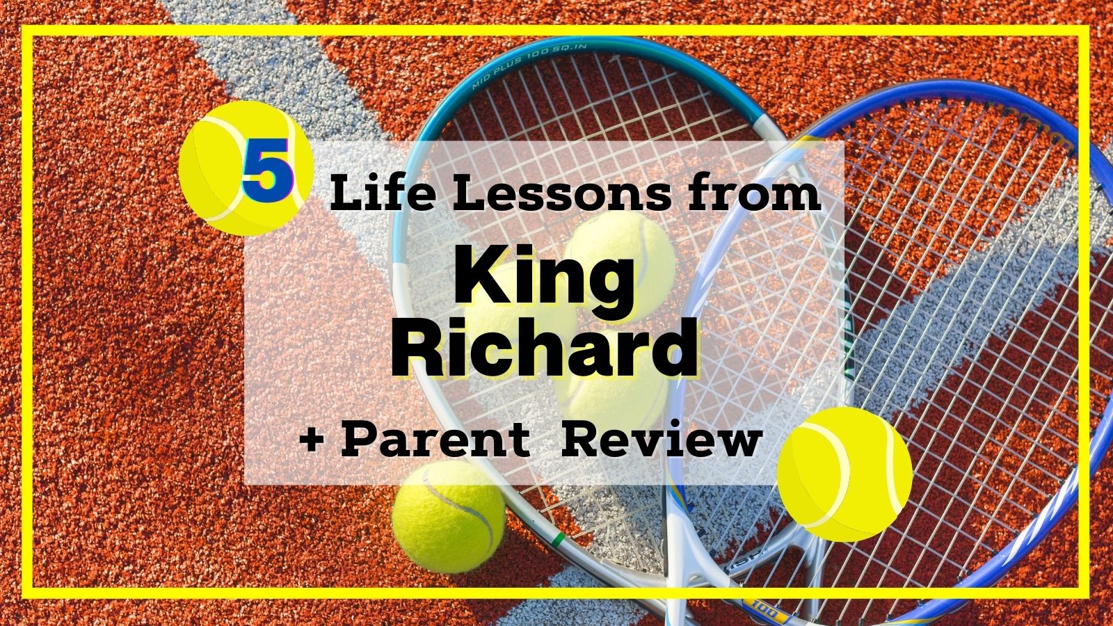lessons from king richard, king richard parent review