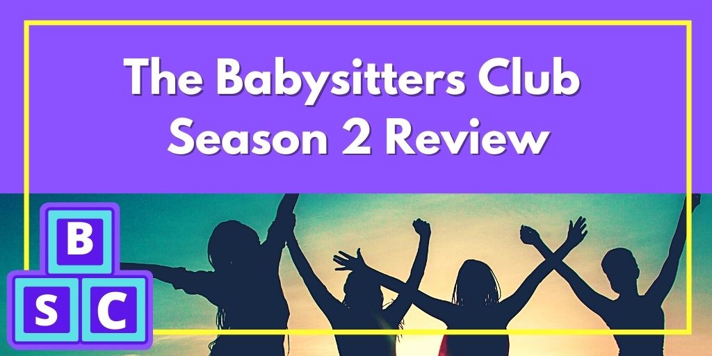 The Babysitters Club Season 2 Netflix Parent Review