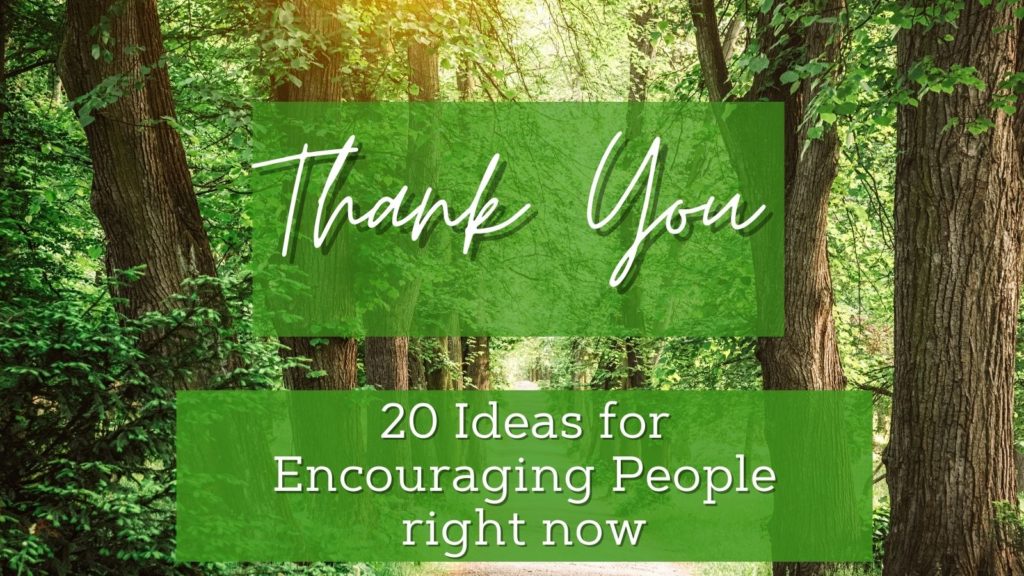 20 Ways to Encourage Those Who are Serving Now - Down The Hobbit Hole Blog