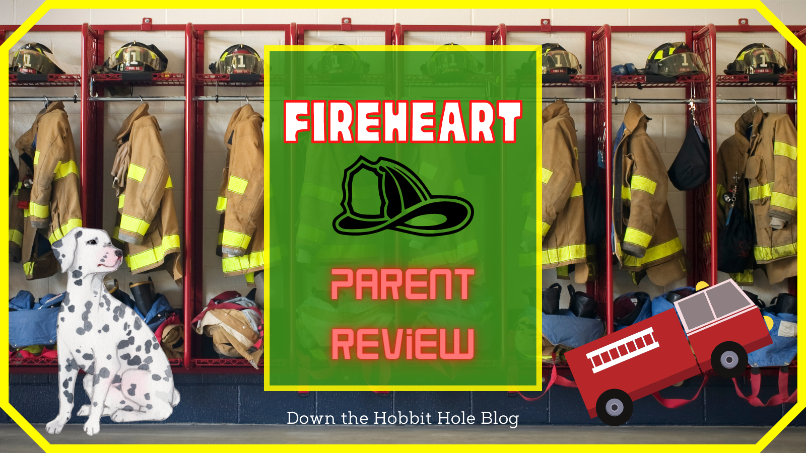 Fighting Fire with Heart - Fireheart Review with Fireheart Discussion  Questions - Down The Hobbit Hole Blog