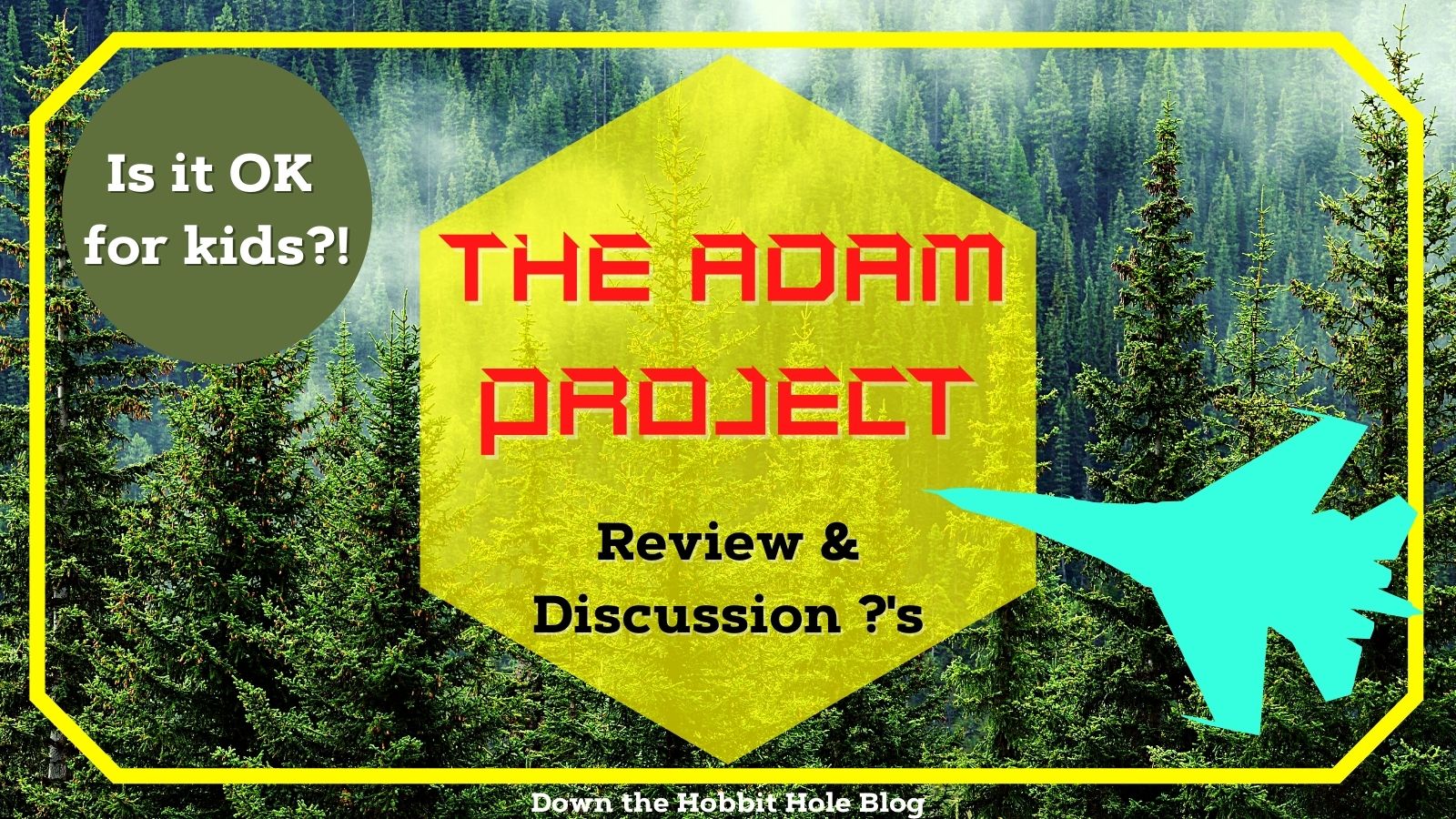 Is The Adam Project OK for kids full parent review with discussion questions main image