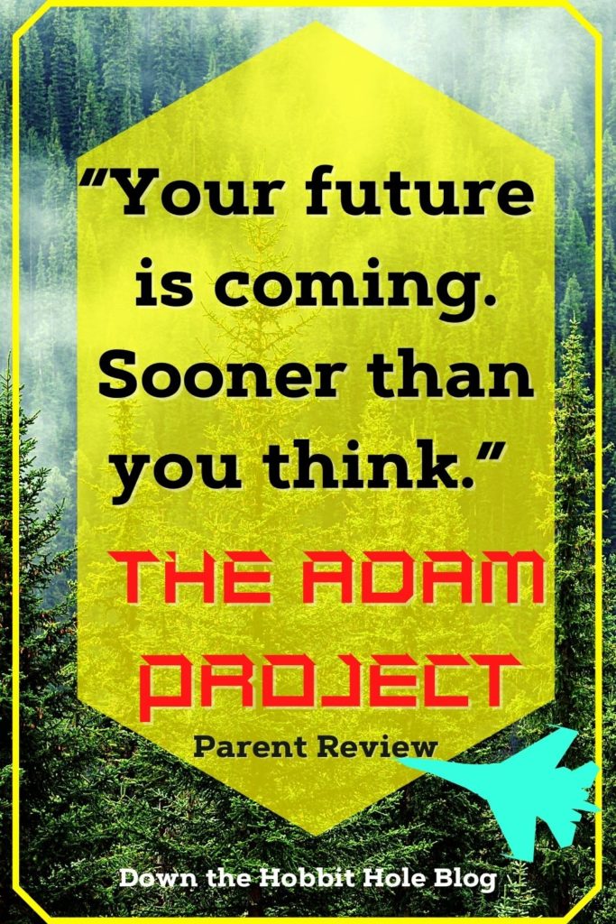 The Adam Project quote future is sooner than you think