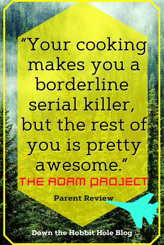 borderline serial killer quote from the adam project plus parent review