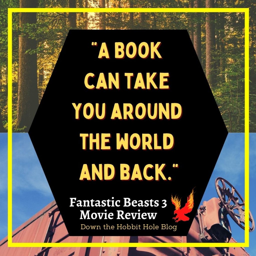 Fantastic Beasts 3 Lessons from the Secret of Dumbledore- a book can take you around the world quote image
