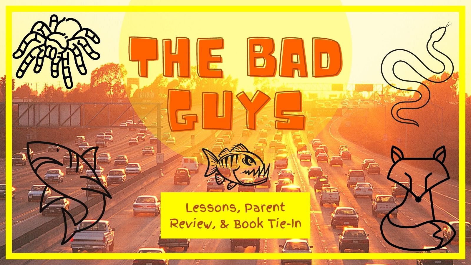 Lessons from the Bad Guys Movies, Bad Guys Books Vs Movie, Parent Review Main Image
