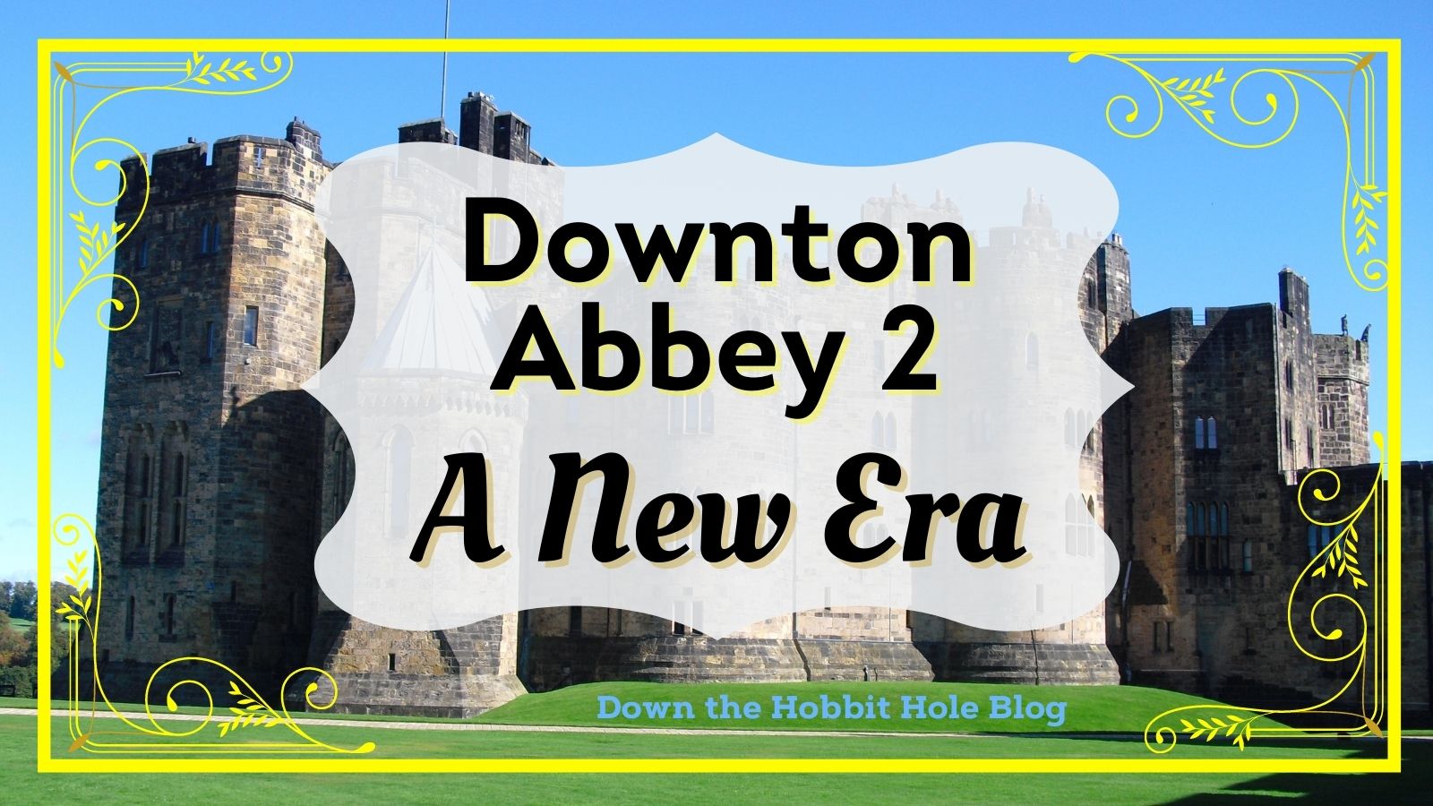 Downton Abbey a New Era movie 2 on a castle background
