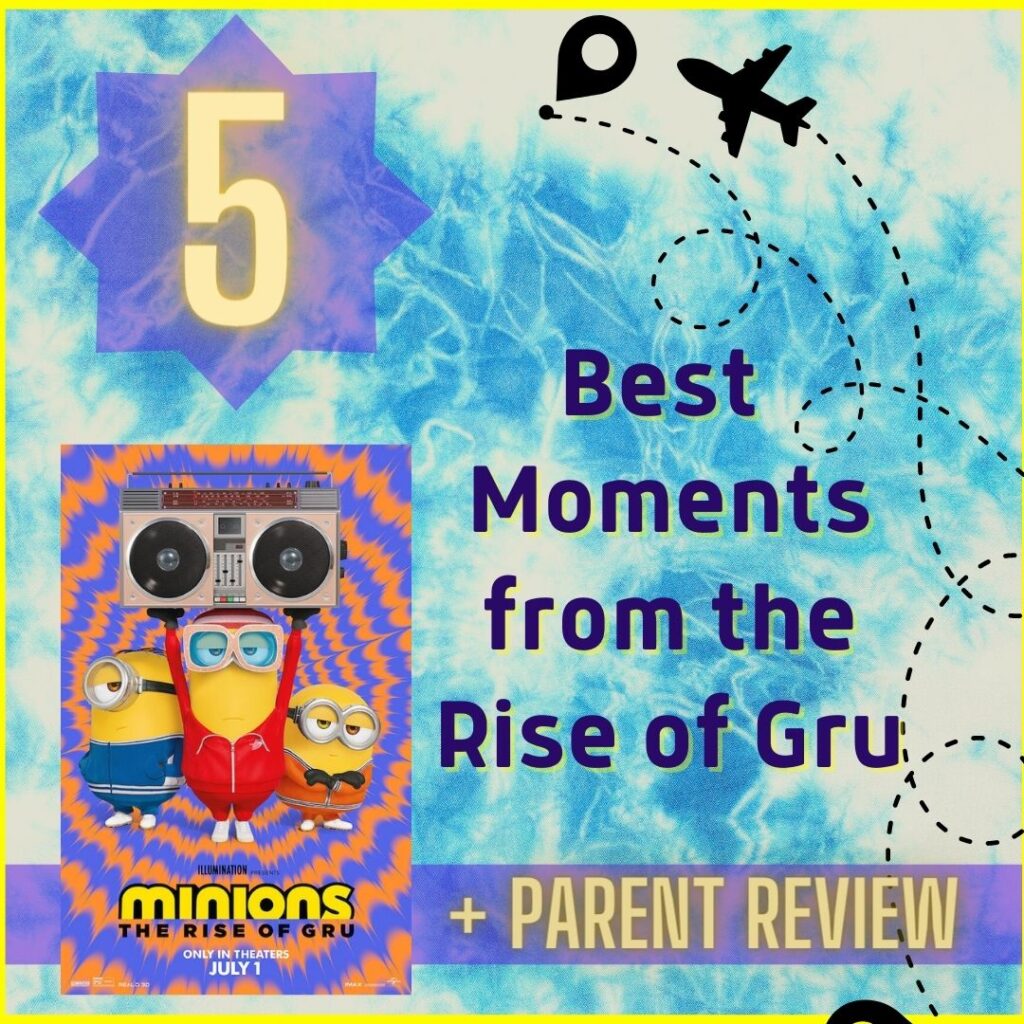5 Best moments from the rise of gru, minions 2 parent review, imagecopyrightfromuniversalstudiosmedia 