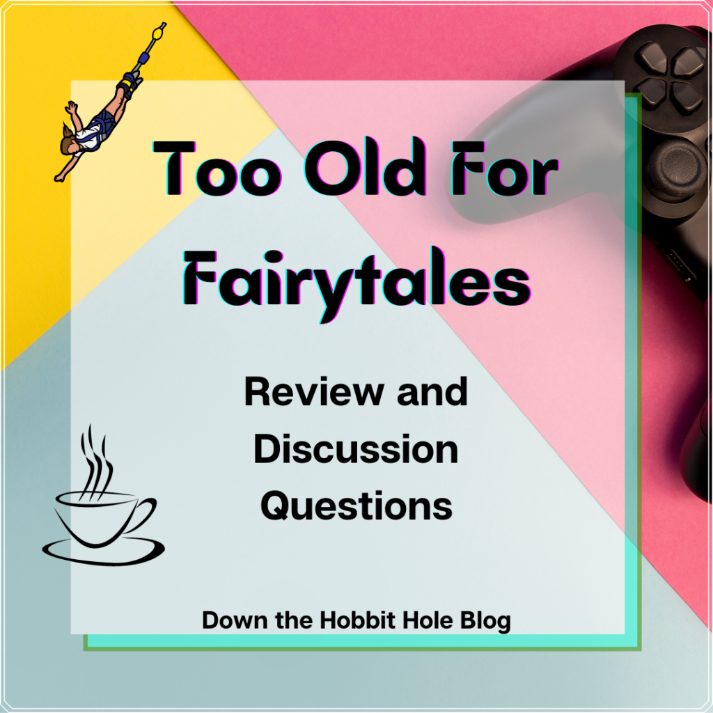 Too Old for Fairytales Review