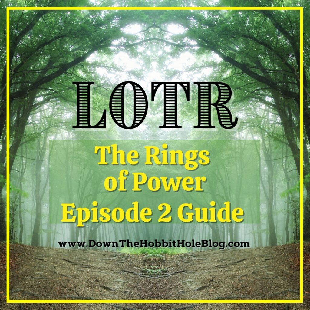 The Rings of Power Discussion Guides, Season 1 Episode 2