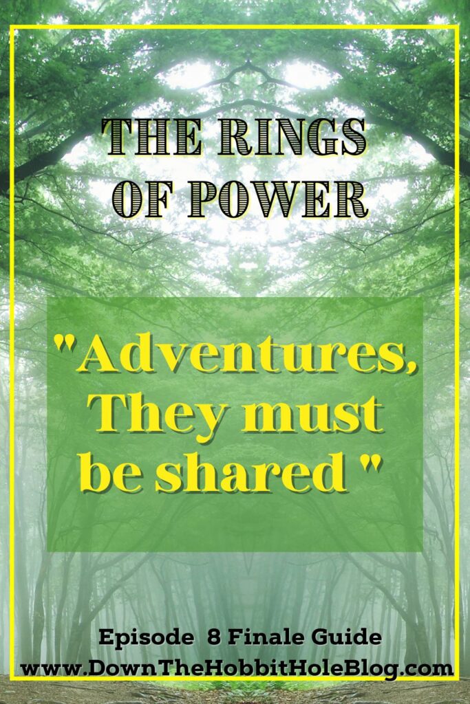 Adventures quote from the season 1 finale of the rings of power