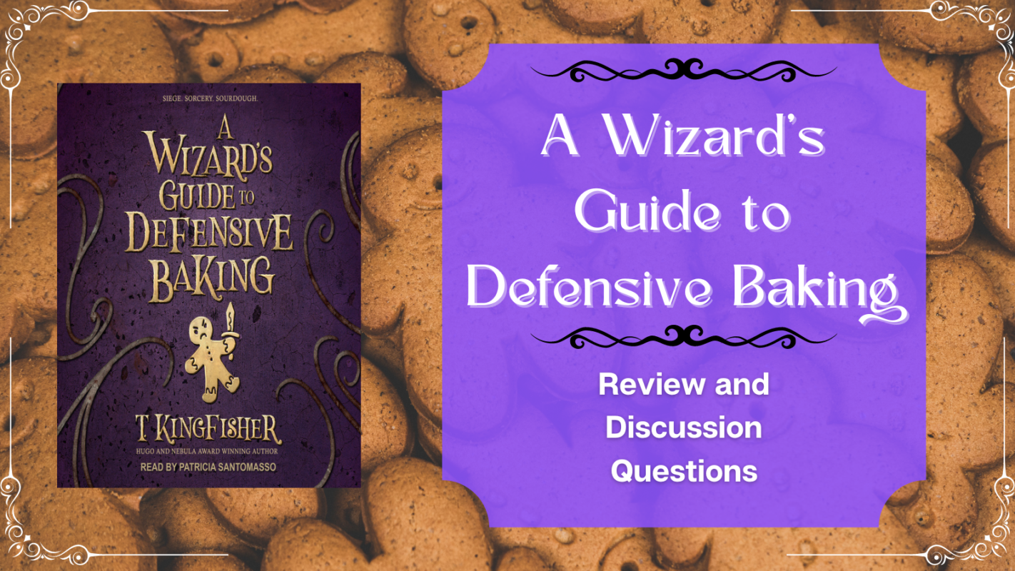 a-wizards-guide-to-defensive-baking-review-humor-and-dark-fantasy