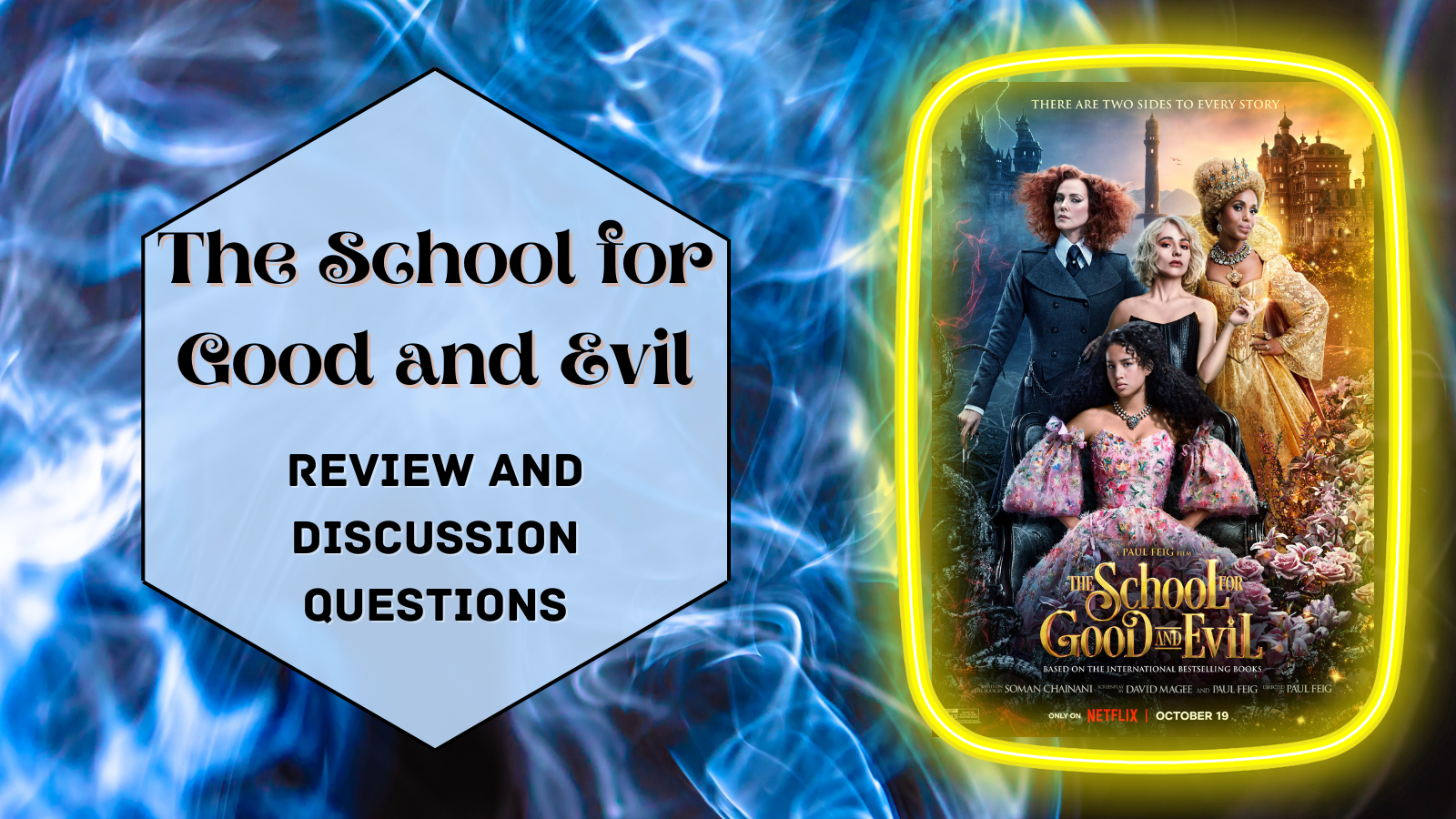School for Good and Evil Discussion
