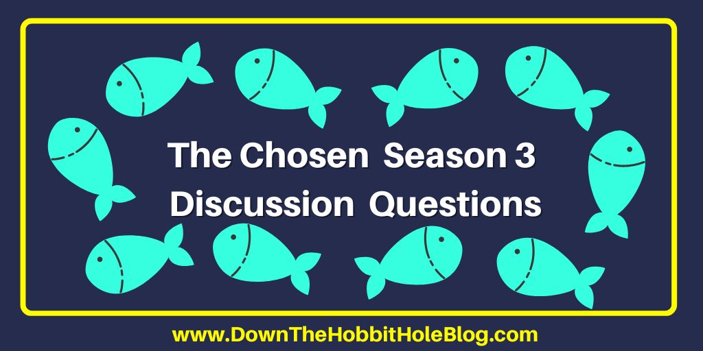 The Chosen Season 3 discussion questions