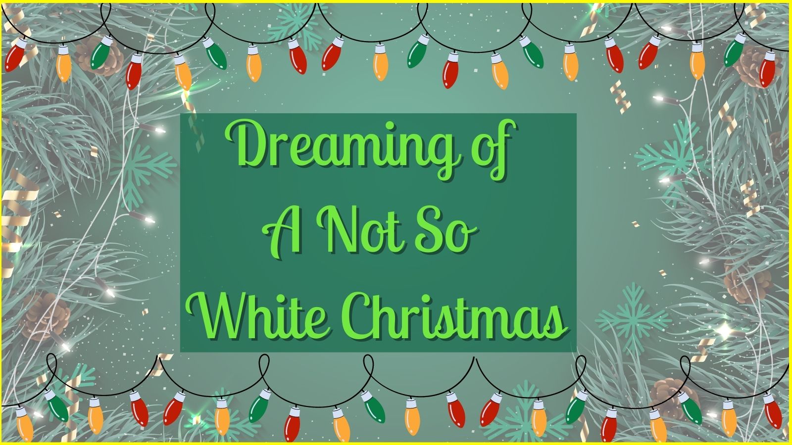 dreaming of a not so white Christmas title image on blue background, diverse christmas movies and books
