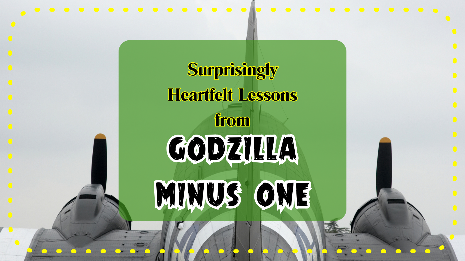 Lessons from Godzilla Minus One